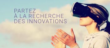 Partez à la recherche des innovations